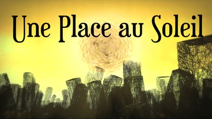 "Une Place au Soleil" ESRA 3D