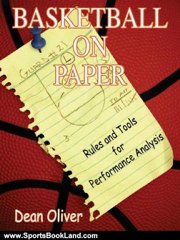 Sports Book Review: Basketball on Paper: Rules and Tools for Performance Analysis by Dean Oliver