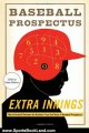 Sports Book Review: Extra Innings: More Baseball Between the Numbers from the Team at Baseball Prospectus by Baseball Prospectus The, Steven Goldman
