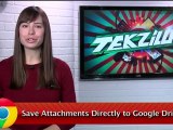 Save Gmail Attachments with Google Drive - Tekzilla Daily Tip