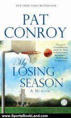 Sports Book Review: My Losing Season: A Memoir by Pat Conroy