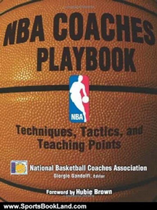 Sports Book Review: NBA Coaches Playbook: Techniques, Tactics, and Teaching Points by National Basketball Coaches Association, Giorgio Gandolfi