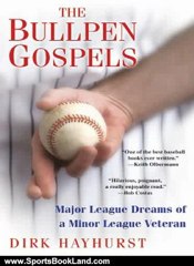Sports Book Review: The Bullpen Gospels by Dirk Hayhurst