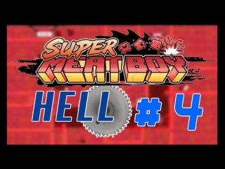 Super Meat Boy - PC - 04 - Hell