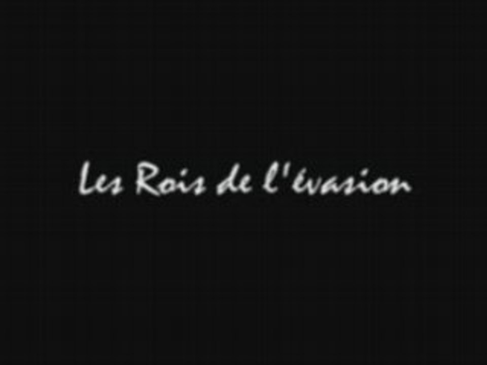 Les Rois de l'evasion