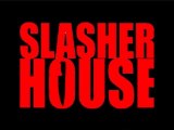 Slasher House - Trailer