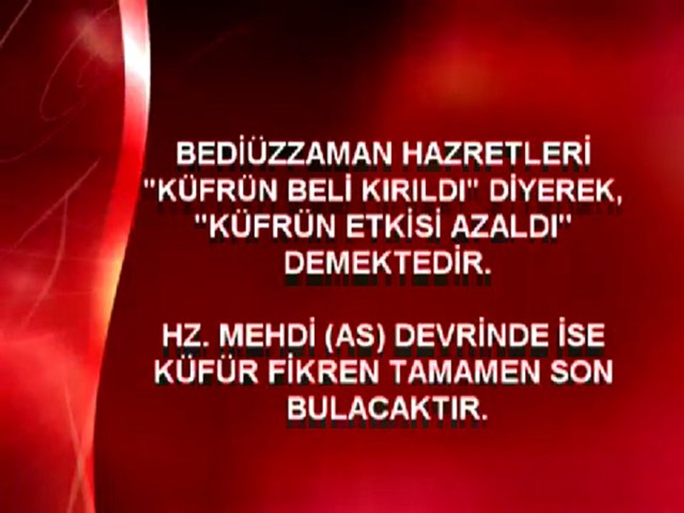 Hz. Mehdi devrinde küfür fikren tamamen son bulacaktır-2