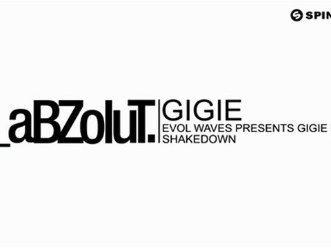 Gigie - Evol Waves Presents Gigie EP (3 Previews in the Mix) [Available August 13]