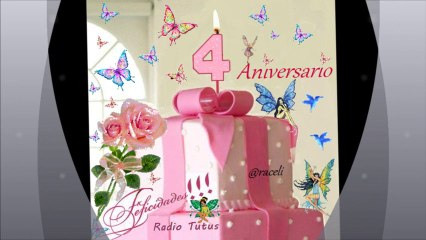 ¡¡FELICIDADES  RADIO TUTUS!! 4ºANIVERSARIO