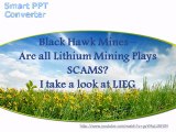 Black Hawk Mines - Are all Lithium Mining Plays SCAMS?