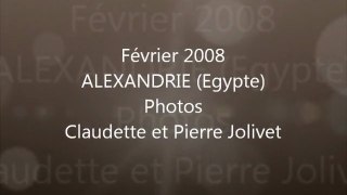 ALEXANDRIE EGYPTE PHOTOS  PIERRE CLAUDETTE JOLIVET AILLOUDS GRESYSURAIX