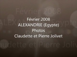 ALEXANDRIE EGYPTE PHOTOS  PIERRE CLAUDETTE JOLIVET AILLOUDS GRESYSURAIX