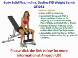 FOR SALE Body Solid Flat, Incline, Decline FID Weight Bench GFID31