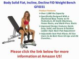 Body Solid Flat, Incline, Decline FID Weight Bench GFID31 Review | Body Solid Decline FID Weight Bench For Sale