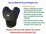 Xvest X4040 40-Pound Weight Vest Preview | Xvest X4040 40-Pound Weight Vest For Sale