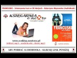 KURS JEZYKA FRANCUSKIEGO MP3 - dla pocztkujących (AudioBook)