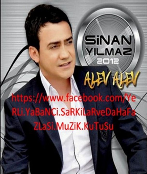 Sinan Yılmaz - Alev Alev / Ay Işığım 2012 Yep Yeni / Müzik Kutusu