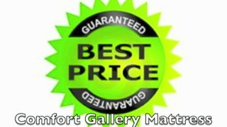 Comfort Gallery Mattress 949-488-8000 San Juan Capistrano CA Bed Store Bedding Orange County