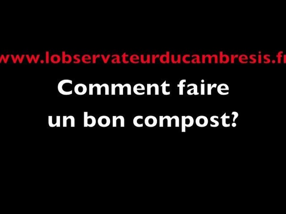 Comment faire un bon compost?
