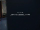Britannicus - Le Journal de la création - Episode 2