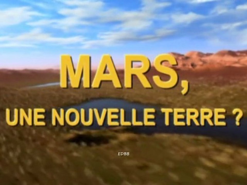 Mars: une nouvelle terre?