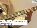 Basse : Comment jouer Have you ever de The Offspring à la basse ? - HD