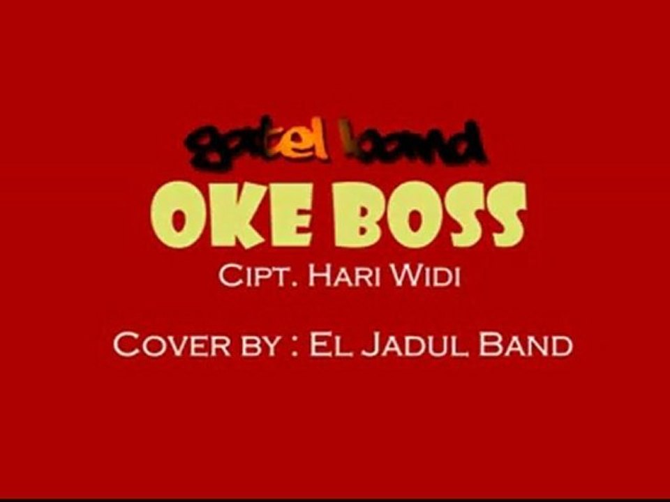 OKE BOSS song by Gatel Band-Cover by El Jadul Band