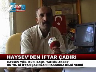 haysev iftar çadırı_Tahsin Aksoy ropörtaj