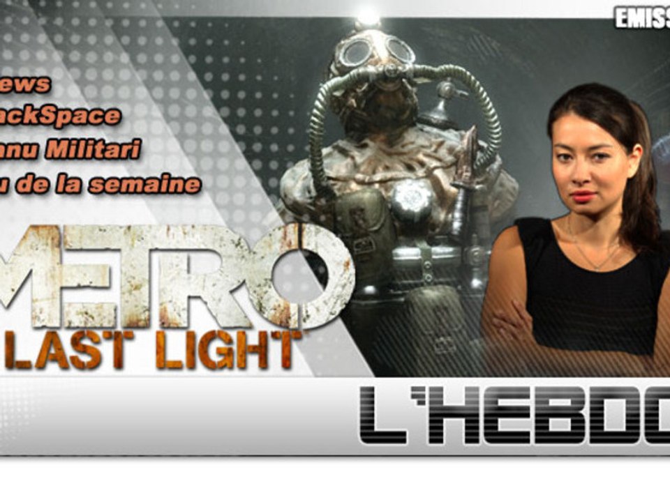 l'hebdo du jeu vidéo - #140 : Metro : Last Light, The Amazing Spider-Man [JVN.com]