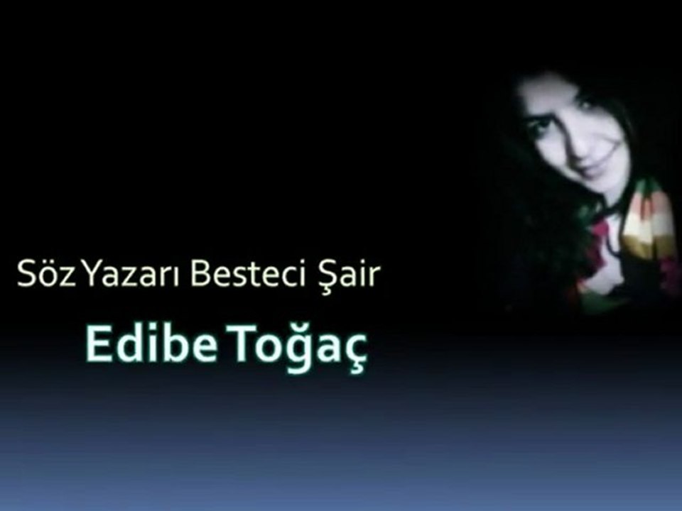 Söz Yazarı,Şair Edibe Toğaç