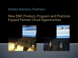 United Advisory Partners: New EMC Product, Program and Practices Expand Partner Cloud Opportunities