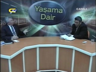 YAŞAMA DAİR - AK PARTİ ERZİNCAN MİLLETVEKİLİ SEBAHATTİN KARAKELLE - 26.05.2012 BÖLÜM 1