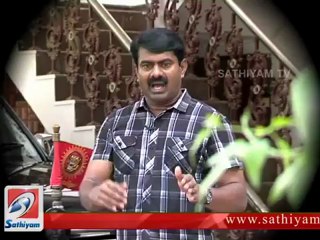 சீமான் சூடான பேட்டி _ சத்தியம் டிவி