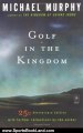 Sports Book Review: Golf in the Kingdom by Michael Murphy