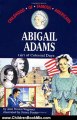 Children Book Review: Abigail Adams: Girl of Colonial Days (Childhood of Famous Americans) by Jean Brown Wagoner