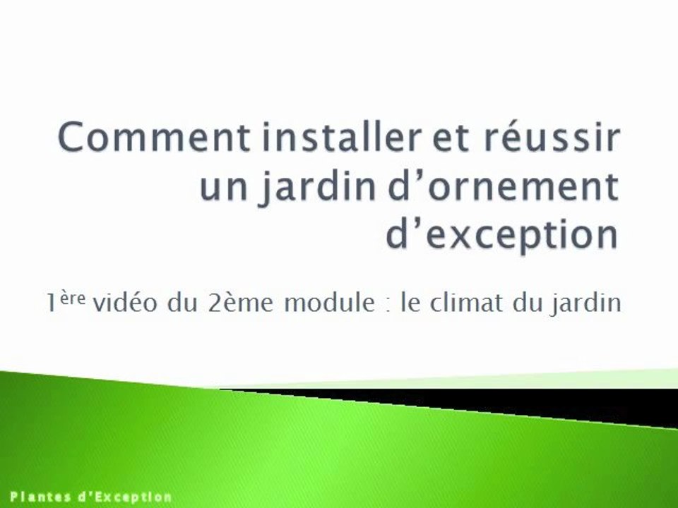 Formation à la conception de jardin - Module 1 video 1 : la question du climat