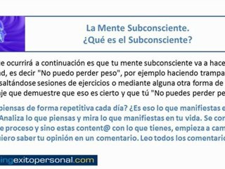 La Mente Subconsciente. Que es el Subconsciente