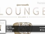 Dan & York - Dejavu (Armada Lounge, Vol. 5)