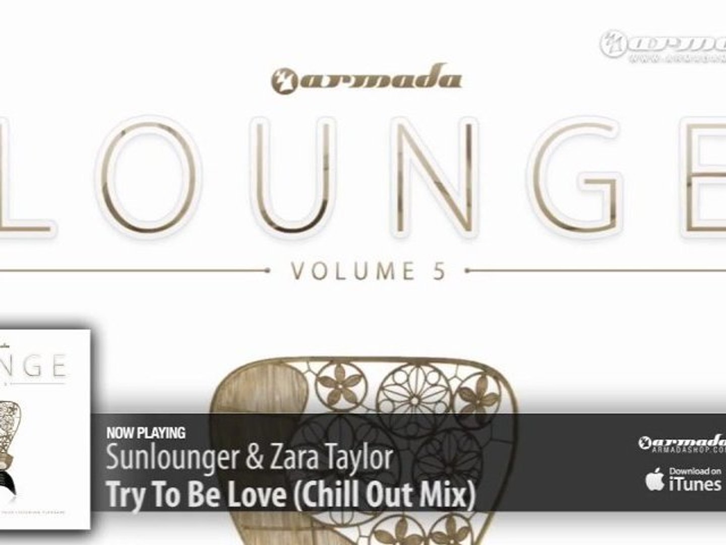 Sunlounger & Zara Taylor - Try To Be Love (Chill Out Mix) (Armada Lounge,  Vol. 5) - Video Dailymotion