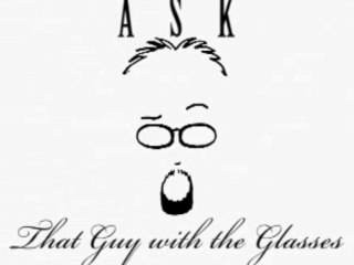 Ask That Guy With The Glasses épisode 6