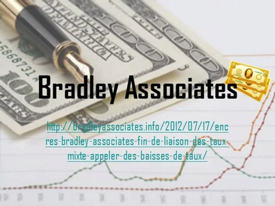 Encres Bradley Associates fin de liaison des taux mixte, appeler des baisses de taux