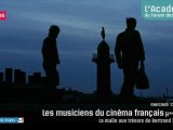 La Malle aux trésors de Bertrand Tavernier : Les musiciens du cinéma français
