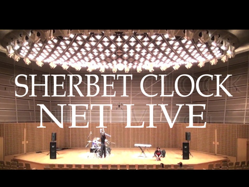 SHERBET CLOCK NET LIVE 『MAGIC DOOR』 ― par le piano et la batterie
