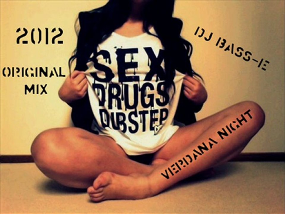 Dj Bass-E - Verdana Night (Original Dubstep Mix) ▄ █ ▄ Sex Drugs & Dubstep ▄ █ ▄