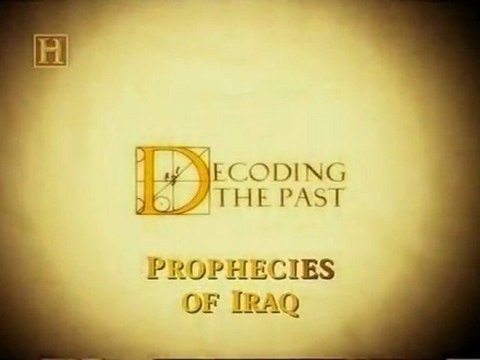 Decifrando o Passado - Profecias do Iraque [History Channel]