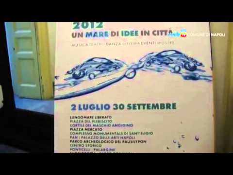 Video Napoli - Estate a Napoli 2012, un Mare di Idee in tutta la città (10.07.12)