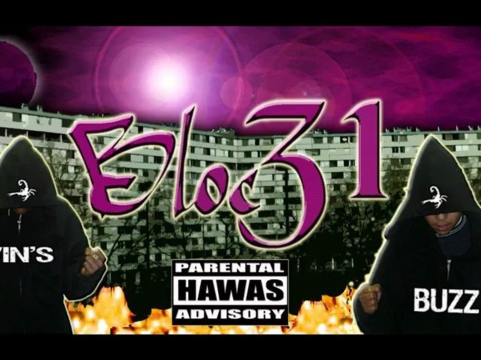 Bloc 31 (Vin's & La Buze) - Le Mirail Arrive (Ft. Petit  B.u.Z)... Hawas Scorp...