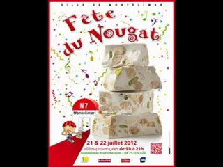 Fête du Nougat de Montélimar : 1ère édition samedi 21 et dimanche 22 juillet 2012 !
