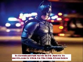 The Dark Knight Rises  2012 Full Movie
