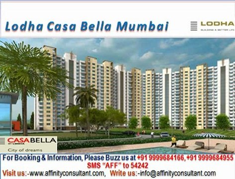 Lodha Casa Bella 09999684166,Lodha Casa Bella Dombivali,Lodha Casa Bella New Project
